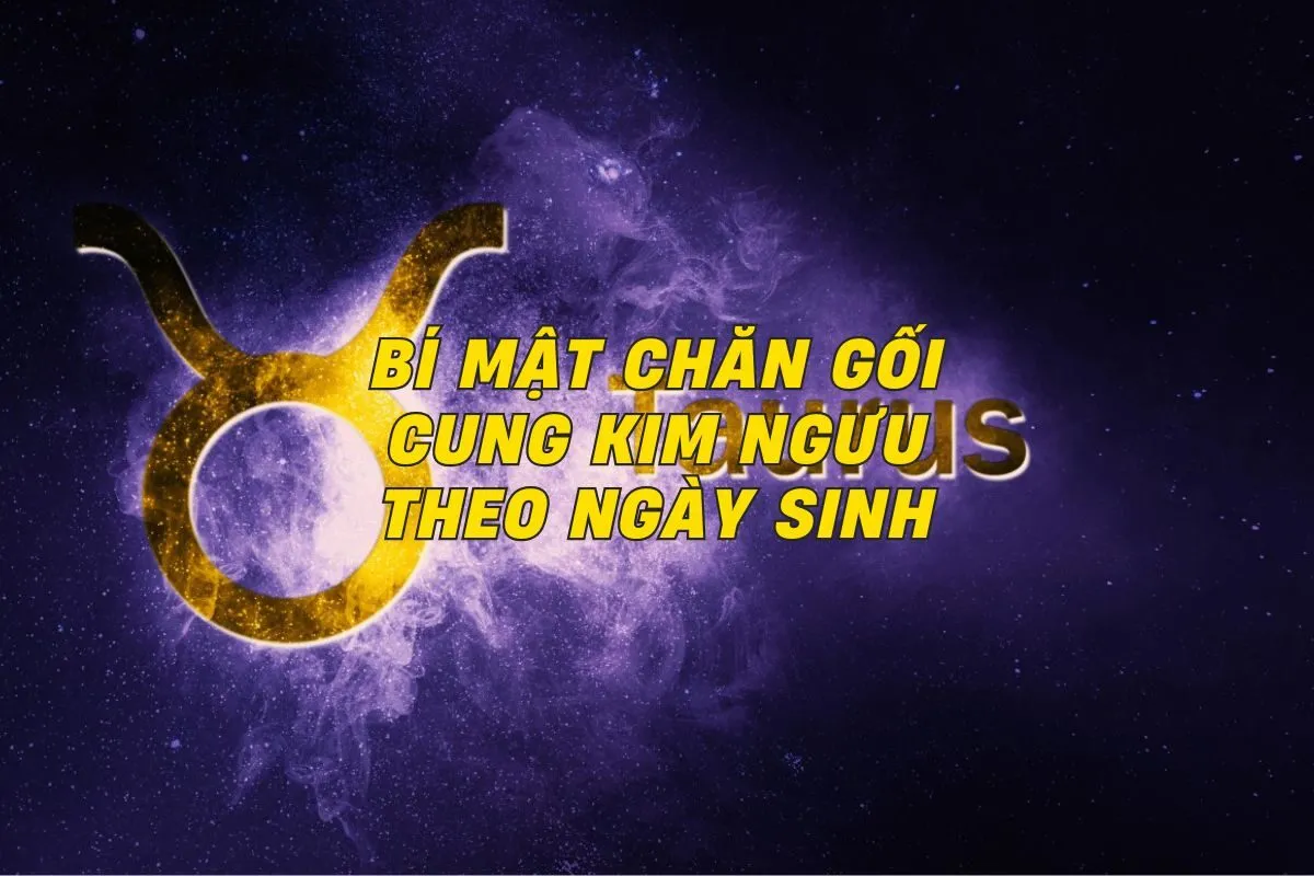 bi-mat-chan-goi-cung-kim-nguu-theo-ngay-sinh-0