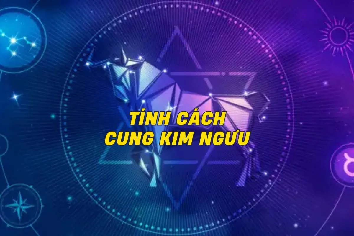 tinh-cach-cung-kim-nguu-0